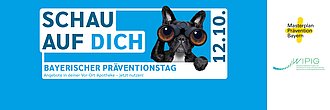 blauer Hintergrund, Hund mit Fernglas, Text Schau auf dich, Bayerischer Präventionstag, 12.10.